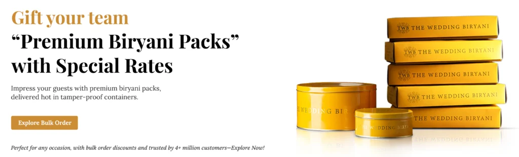 Gift your team premium biryani packs with special rates, delivered hot in tamper-proof containers. Explore bulk orders.
