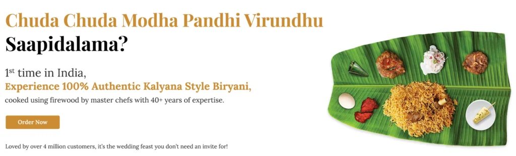 Chuda chuda modha Pandhi Virundhu saapidalama? First time in India: 100% authentic Kalyana-style biryani, cooked on firewood by master chefs with 40+ years of expertise. Order now.